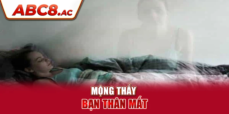 mong-thay-ban-than-mat-