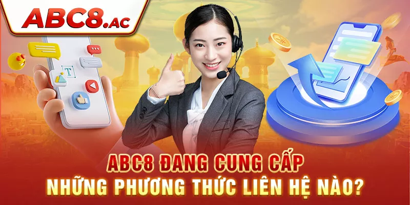 abc8-dang-cung-cap-nhung-phuong-thuc-lien-he-nao