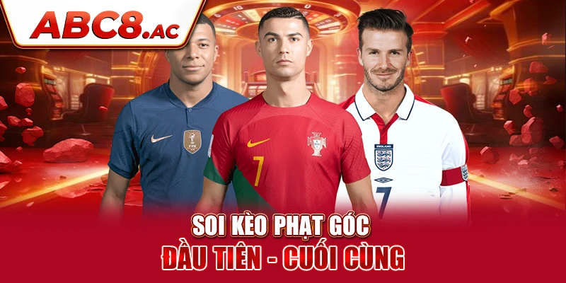 soi-keo-phat-goc-dau-tien-cuoi-cung