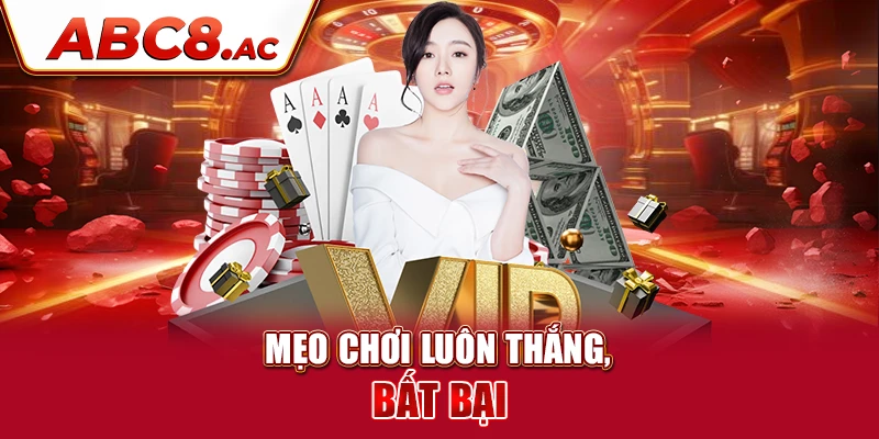 meo-choi-casino-abc8-luon-thang-bat-bai