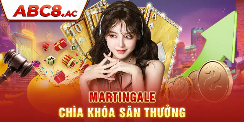 martingale-chia-khoa-san-thuong