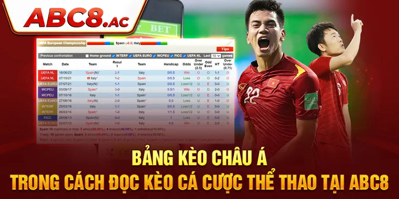 bang-keo-chau-a-trong-cach-doc-keo-ca-cuoc-the-thao-tai-abc8