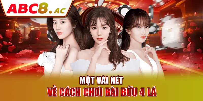 mot-vai-net-ve-cach-choi-bai-buu-4-la